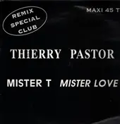 Thierry Pastor - Mister T. Mister Love