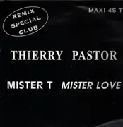 12inch Vinyl Single - Thierry Pastor - Mister T. Mister Love