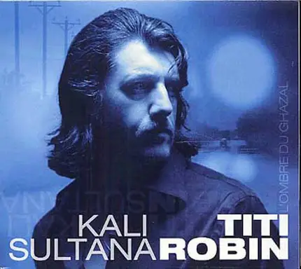 Titi Robin - Kali Sultana
