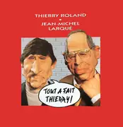 12inch Vinyl Single - Thierry Roland • Jean-Michel Larqué - Tout À Fait Thierry !