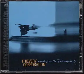 Thievery Corporation - Sounds From The Thievery Hi-Fi