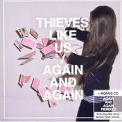 Thieves Like Us - Again And Again