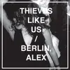 LP - Thieves Like US - Berlin Alex