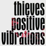 Thieves - Positive Vibrations
