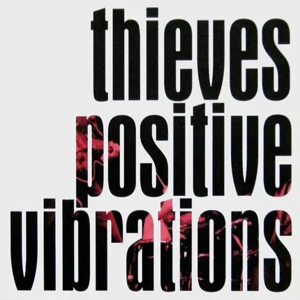 Thieves - Positive Vibrations