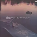 12'' - Thieves - Unworthy