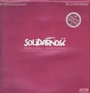 Thilo von Westernhagen , Joachim Kühn - Solidarnosc - The Kiel-Concert - Acoustic Piano-Solo