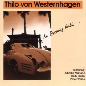 Thilo Von Westernhagen - An Evening With...