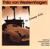 Thilo Von Westernhagen - An Evening With...