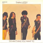 7inch Vinyl Single - Thin Lizzy - Do Anything You Want To