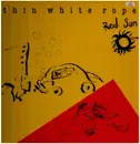 12inch Vinyl Single - Thin White Rope - Red Sun
