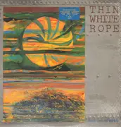 LP - Thin White Rope - Sack Full Of Silver