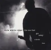 Double CD - Thin White Rope - The One That Got Away