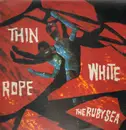 LP - Thin White Rope - The Ruby Sea