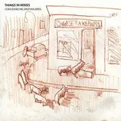 Things In Herds - I Can Dancing and Walking
