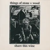Things Of Stone & Wood - Share This Wine