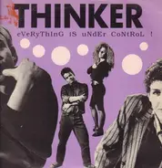 Thinker - eVeRyThInG iS uNdEr CoNtRoL !