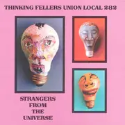 LP - Thinking Fellers Union Local 282 - Strangers From The Universe