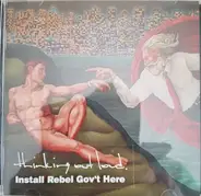 Thinking Out Loud - Install Rebel Gov't Here