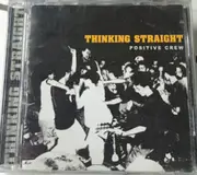 CD - Thinking Straight - Positive Crew