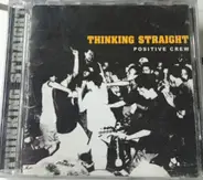 Thinking Straight - Positive Crew