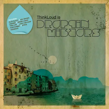 ThinkLoud - Droppin' Mirrors