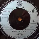 7'' - Thin Lizzy - Waiting For An Alibi