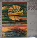 LP - Thin White Rope - Sack Full Of Silver