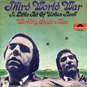 Third World War - A Little Bit Of Urban Rock