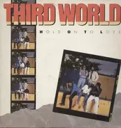 Third World - Hold On To Love