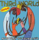 7inch Vinyl Single - Third World - Now That We Found Love / Night Heat