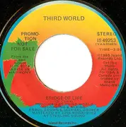 7inch Vinyl Single - Third World - Bridge Of Life