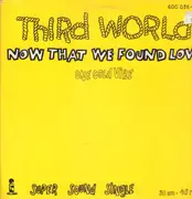12inch Vinyl Single - Third World - Now That We Found Love / One Cold Vibe