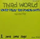 12inch Vinyl Single - Third World - Now That We Found Love / One Cold Vibe