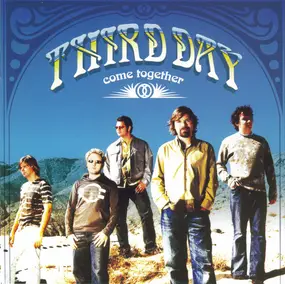 Third Day - Come Together