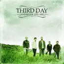 Double CD - Third Day - Wherever You Are