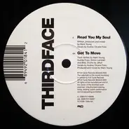 Third Face - Read You My Soul / Got To Move