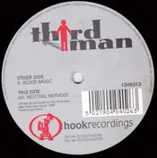 Third Man - Blood Music / Neutral Nervous