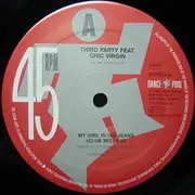 12inch Vinyl Single - Third Party Featuring Chic Virgin - My Girl In His Jeans (Remixes)