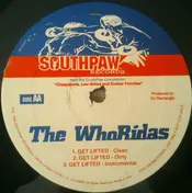 The WhoRidas - Str8 Savage / Get Lifted