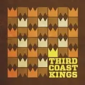 third coast kings - Third Coast Kings