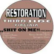 Third Side + Virginia - Shit On Me - Remixes