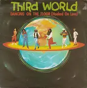7'' - Third World - Dancing On The Floor (Hooked On Love) / Who Gave You (Jah Rastafari)