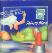 LP - Thirsty Moon - You'll Never Come Back - GREEN BRAIN