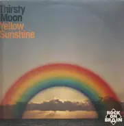 Thirsty Moon - Yellow Sunshine