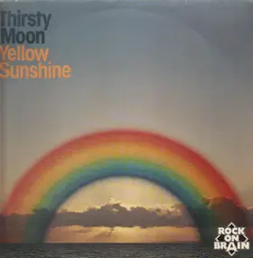 Thirsty Moon - Yellow Sunshine