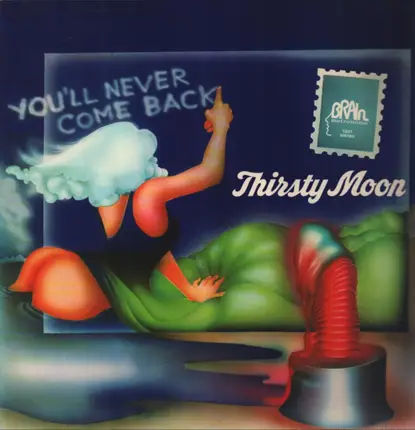 Thirsty Moon - You'll Never Come Back