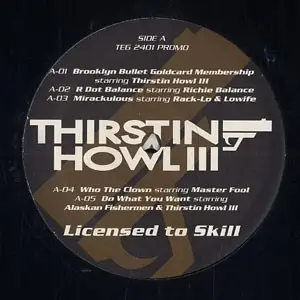 Thirstin Howl III - Licensed to Skill