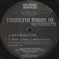 Thirstin Howl III - Mo'Ghetto