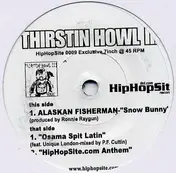Thirstin Howl III - Snow Bunny